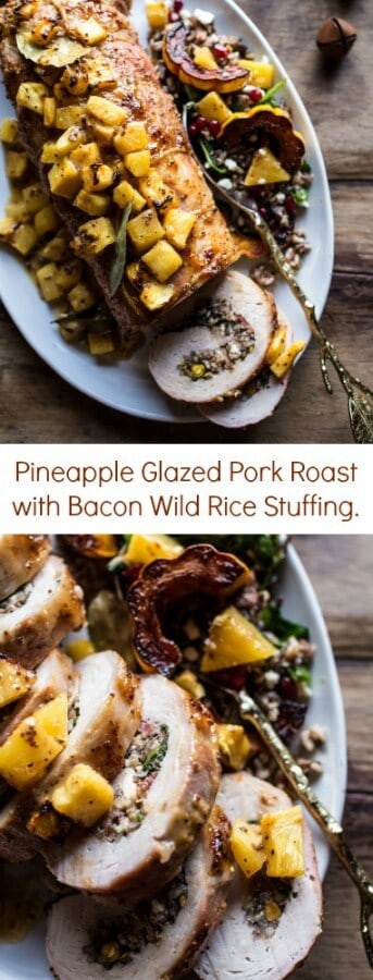 Pineapple Glazed Pork Roast with Bacon Wild Rice Stuffing | halfbakedharvest.com @hbharvest