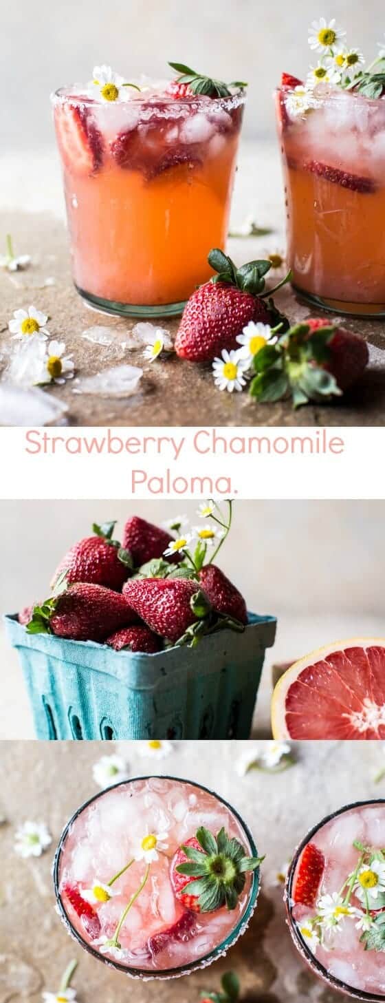 Strawberry Chamomile Paloma | halfbakedharvest.com @hbharvest