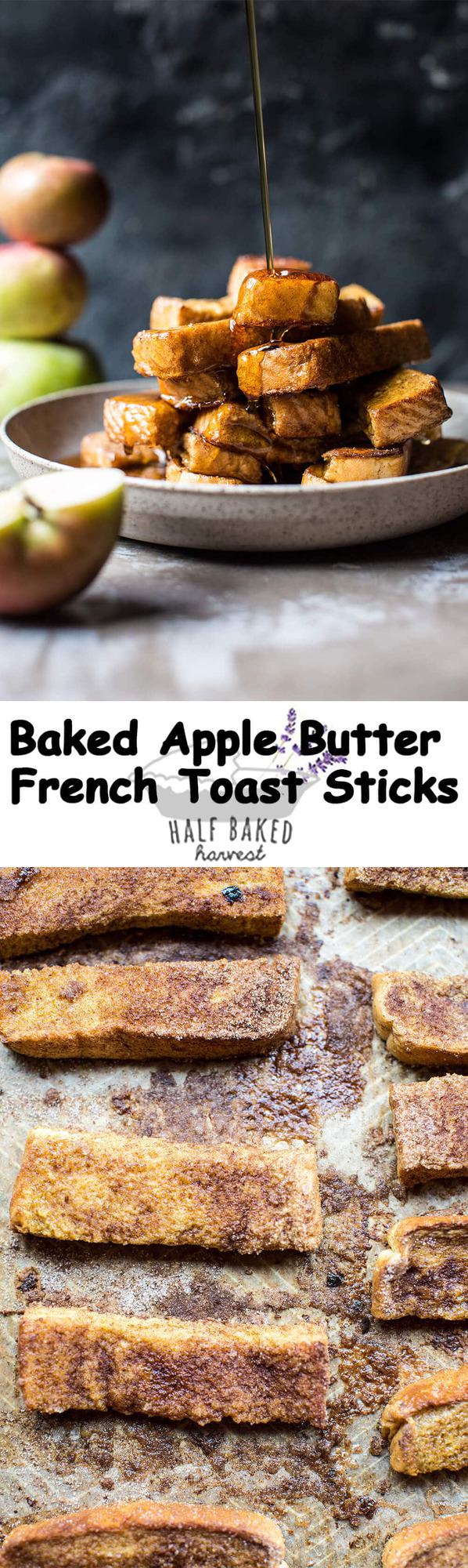 Apple Butter Cinnamon French Toast Sticks | halfbakedharvest.com @hbharvest